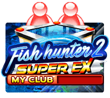 Fish Hunter 2 EX - My Club ค่าย Slotxo สล็อต XO จาก PGSlot