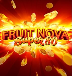 FRUIT SUPER NOVA 80 Evoplay PG SLOT